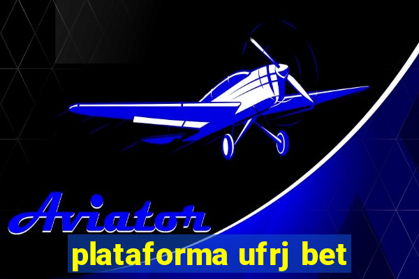 plataforma ufrj bet